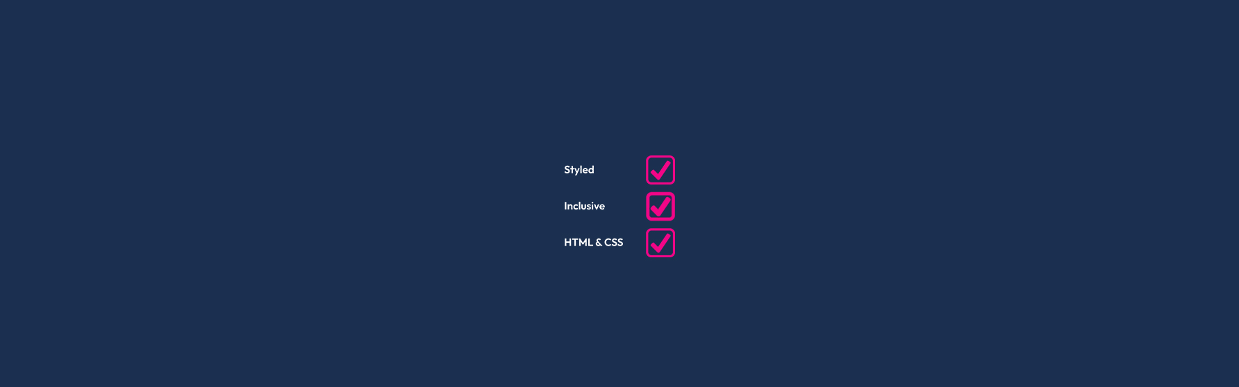 An image showing three checkboxes, one styled, one inclusive, and one HTML and CSS.